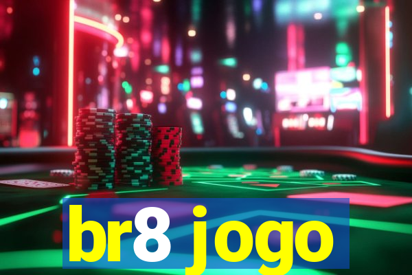 br8 jogo